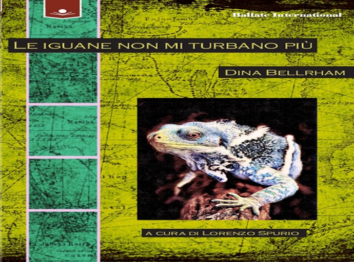 “Le iguane non mi turbano più”: le poesie di Dina Bellrham tradotte in italiano da Lorenzo Spurio