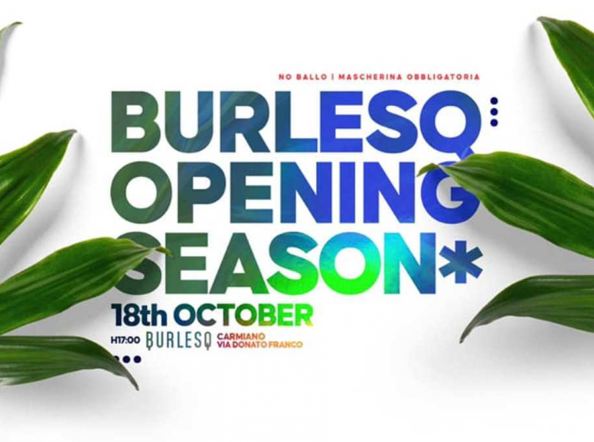 [21 ottobre 2020] BURLESQ OPENING SEASON 